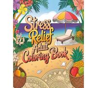 Stress Relief Adult Coloring Book