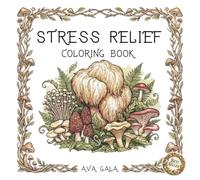 Stress Relief: Adult Coloring Book with Mushroom