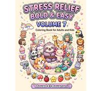 Stress Relief Bold and Easy Coloring Book: Volume 7: 50 Cute Dinosaurs Designs for Adults and Kids - Dino, Baby Dino, Volcano and More for Relaxation