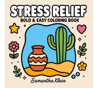 Stress Relief Bold & Easy Coloring Book for Adults and Teens: 40 Minimal Line Art Designs for Calm Relaxation