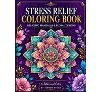 Stress Relief Coloring Book: 20 Beautiful Mandala Designs for Relaxation and Mindfulness