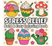 Stress Relief Coloring Book: 50 Bold & Easy Designs for Relaxation and Fun