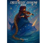 STRESS RELIEF COLORING BOOK: A relaxing book to calm the mind and Stress Relief: beautiful fantasy designs, enchanting landscapes, beaches, dream houses, birds, flowers, and much more