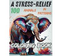Stress Relief Coloring Book: Animals in Patterns: Collection Mandala and Floral Art