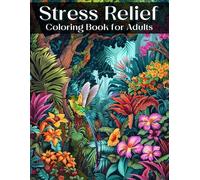 Stress Relief Coloring Book for Adults: 65 Calming Mandalas, Floral Patterns, and Art Therapy Designs for Relaxation, Mindfulness, and Anxiety Relief