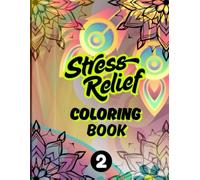 Stress Relief: Coloring Book for Adults and Kids, bold and easy, Simple and big designs for relaxation and stress anxiety Featuring a different geometric shapes