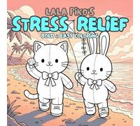 Stress Relief Coloring Book for Adults and Kids by Lala Piko: Bold and Easy Designs with Cute Animals, Nature, Flowers, Patterns, and More for Relaxation and Fun (Big Simple Coloring)