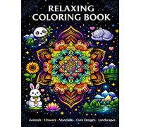 Stress Relief Coloring Book for Adults and Kids: Cute Animals, Flowers, Landscapes and Mandala Patterns for Relaxation