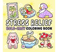 Stress Relief: Coloring Book for Adults and Kids Relaxing and Easy Designs with Bold Patterns, Featuring Animals, Landscapes, Flowers, Cute Characters, and More