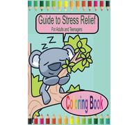 Stress Relief Coloring Book for Adults and Teenagers