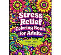 Stress Relief Coloring Book For Adults: Enjoy Motivational Inspirational Positive Quotes for a Soothing and Relaxing Activity