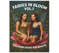 Stress Relief Coloring Book For Adults - Fairies in Bloom