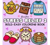 Stress Relief Coloring Book for Adults Vol. 2: Bold and Easy Designs for Relaxation, Mindfulness and Anxiety Relief