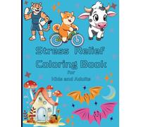 Stress Relief Coloring Book for Kids and Adults: 77 Easy & Simple Funny Animal & Landscape Designs