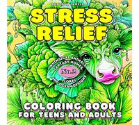 Stress Relief Coloring Book for Teens and Adults: Whimsical Animals, Fantasy Homes, Floral and Ocean Designs for Creativity and Mindful Joy