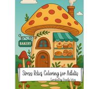 Stress Relief Coloring for Adults: Mindful Coloring Pages for Relaxation, Reset & Peace