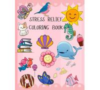 Stress Relief Colouring Book: Featuring Birds, Mandalas, animals and more for adults and kids