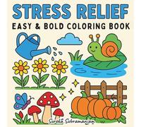 Stress Relief - Easy & Bold Coloring Book: 50 Relaxing Designs for Adults and Teens to Color and Unwind