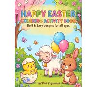 Stress Relief: Happy Easter - Coloring Activity Book for kids, teens, adults & seniors. Bold and easy designs