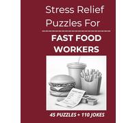 Stress Relief Puzzles for Fast Food Workers: Easygoing Word Search Puzzles and Light Humor for Fast Food Workers After Rushes and Repetitive Shifts