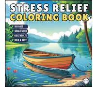 Stress Relief Relaxation Coloring Book Gift for Adults Kids Men Women Boys Girls Young Teens 50 Pages Single Sided Cozy Places Bold and Easy Anxiety ... Relaxing Coloring Sheets for Children