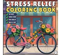 Stress Relief Relaxation Coloring Book Gift for Adults Kids Men Women Boys Girls Young Teens 50 Pages Single Sided Cozy Places Bold and Easy Anxiety ... Relaxing Coloring Sheets for Children
