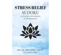 Stress Relief Sudoku Puzzle Book: Sudoku Puzzles for Stress Relief | Help Relieve Stress, Relax, Breathe and Solve | 6x9 inches, 110 Pages | 50+ relaxing Quotes | 110 Puzzles | Solutions included