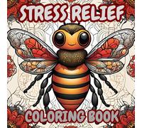 Stress Relief Through Art: A Coloring Book for Adults: Relax and Unwind with Adorable Designs and Intricate Patterns