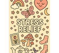Stress Reliefs: A Calming Coloring Book for Adults and Teens: Beautiful Patterns, Nature Scenes, and Soothing Designs to Ease Anxiety and Encourage Mindful Relaxation