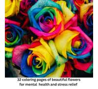 Stress Relieving Flowers: 32 Page Coloring Book