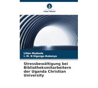 Stressbewältigung bei Bibliotheksmitarbeitern der Uganda Christian University