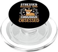 Stressed Blessed And Chihuahua Obsessed PopSockets PopGrip per MagSafe