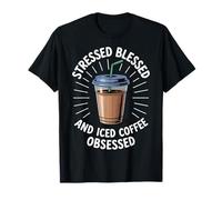 Stressed Blessed And Iced Coffee Obsessed Maglietta