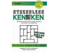 Stressless KenKen: 200 Mind-stimulating Logic Puzzles That Make You Smarter: 1