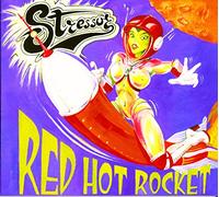 Stressor - Red Hot Rocket