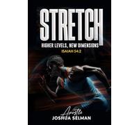 Stretch: Higher Levels, New Dimensions