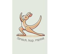 Stretch, Hop, Repeat: Kangaroo-Inspired Calm Notebook | A Playful and Mindful Space for Writing, Drawing, and Daily Reflection