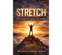 Stretch: How to Build Capacity God Can Bless