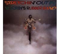 Stretchin' Out In Bootsy's Rubber Band by Bootsy's Rubber Band (2004-09-28)