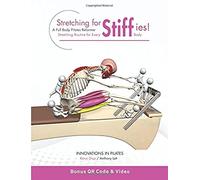 Stretching for Stiffies: A Full Body Pilates Reformer Stretching Routine for Every Body