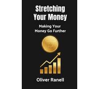 Stretching Your Money: Making Your Money Go Further