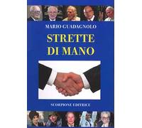 Strette di mano. Ediz. illustrata
