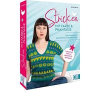 Stricken mit Farbe und Phantasie: Improvisiere Dein persönliches Statement Piece