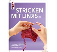 Stricken mit Links: Grundlagen, Techniken und Modelle für Linkshänder:innen
