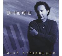Strickland, Mike - On The Wind