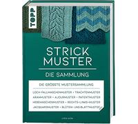 Strickmuster. Die Sammlung.: 500 Muster: Ajourmuster, Zopfmuster, Keltische Motive, Patentmuster u.v.m.