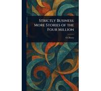 Strictly Business: More Stories of the Four Million