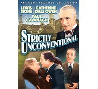 Strictly Unconventional Catherine Dale Owen Ernest Torrence Lewis Stone