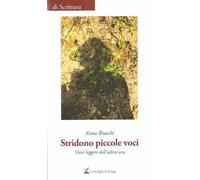 Stridono piccole voci