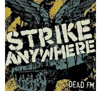 Strike Anywhere - Dead FM by Strike Anywhere (2006) Audio CD